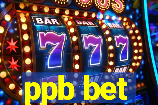 ppb bet